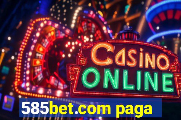 585bet.com paga